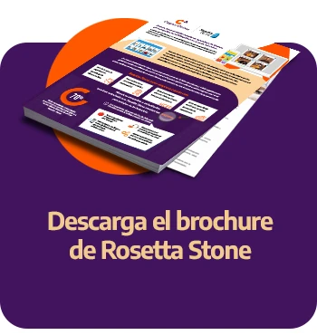 Descarga el brochure y descubre los beneficios de Rosetta Stone