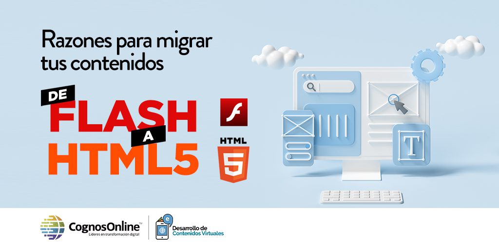 ¿Por qué migrar los contenidos de tus cursos virtuales de Flash a HTML5?