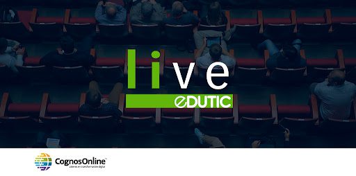 EDUTIC Live: Experiencias de la virtualidad 2022